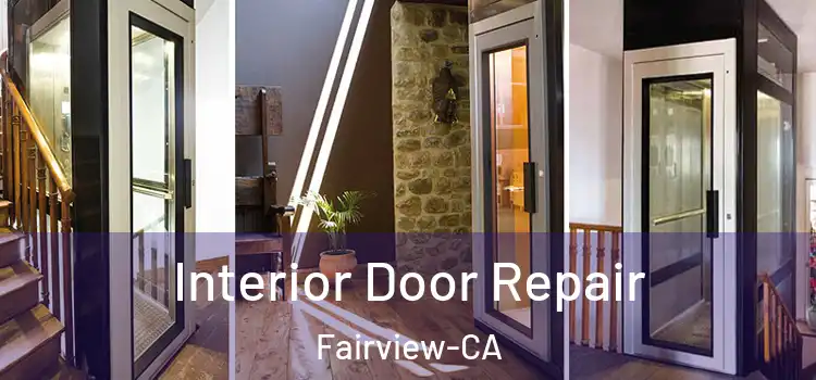 Interior Door Repair Fairview-CA
